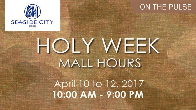 SM Seaside Holy Week Mall Hours