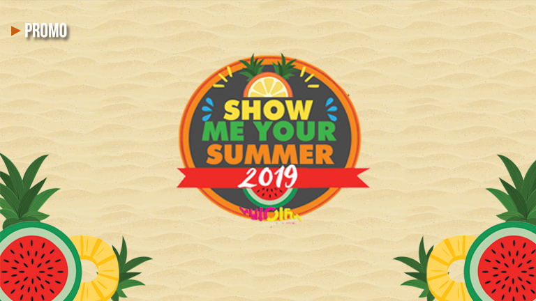 Show Me Your Summer 2019 is bigger and better!